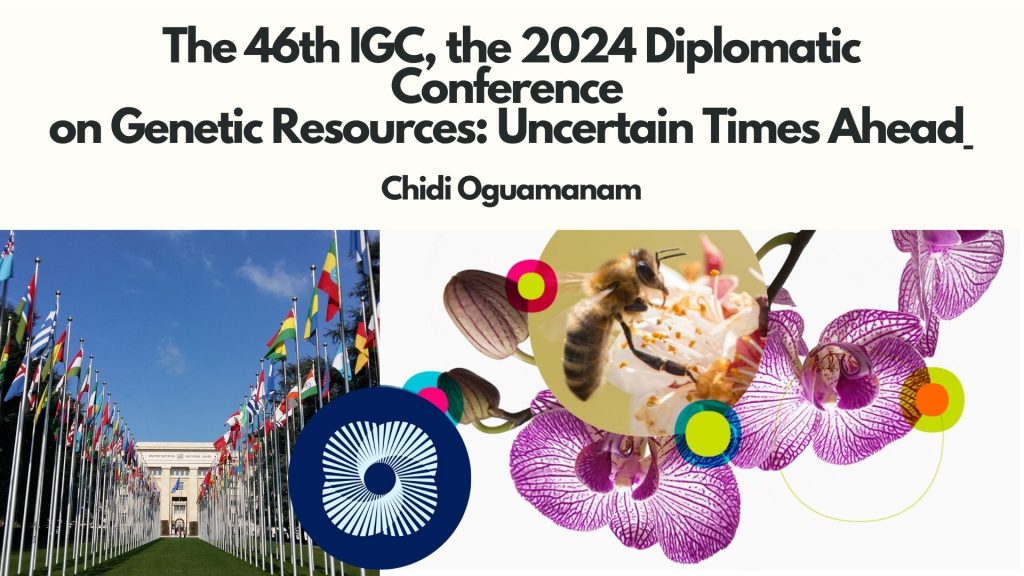 The 46th IGC The 2024 Diplomatic Conference On Genetic Resources   The 46th IGC The 2024 Diplomatic Conference On Genetic Resources Uncertain Times Ahead 1024x576 